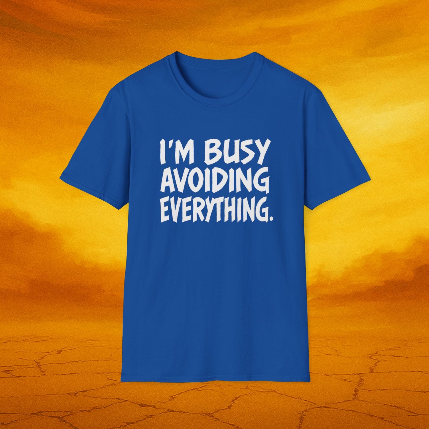 I’m Busy Avoiding Everything Tee, Unisex Casual Shirt, Gift for Friends, Relaxed Fit Shirt, Everyday Humor Wear