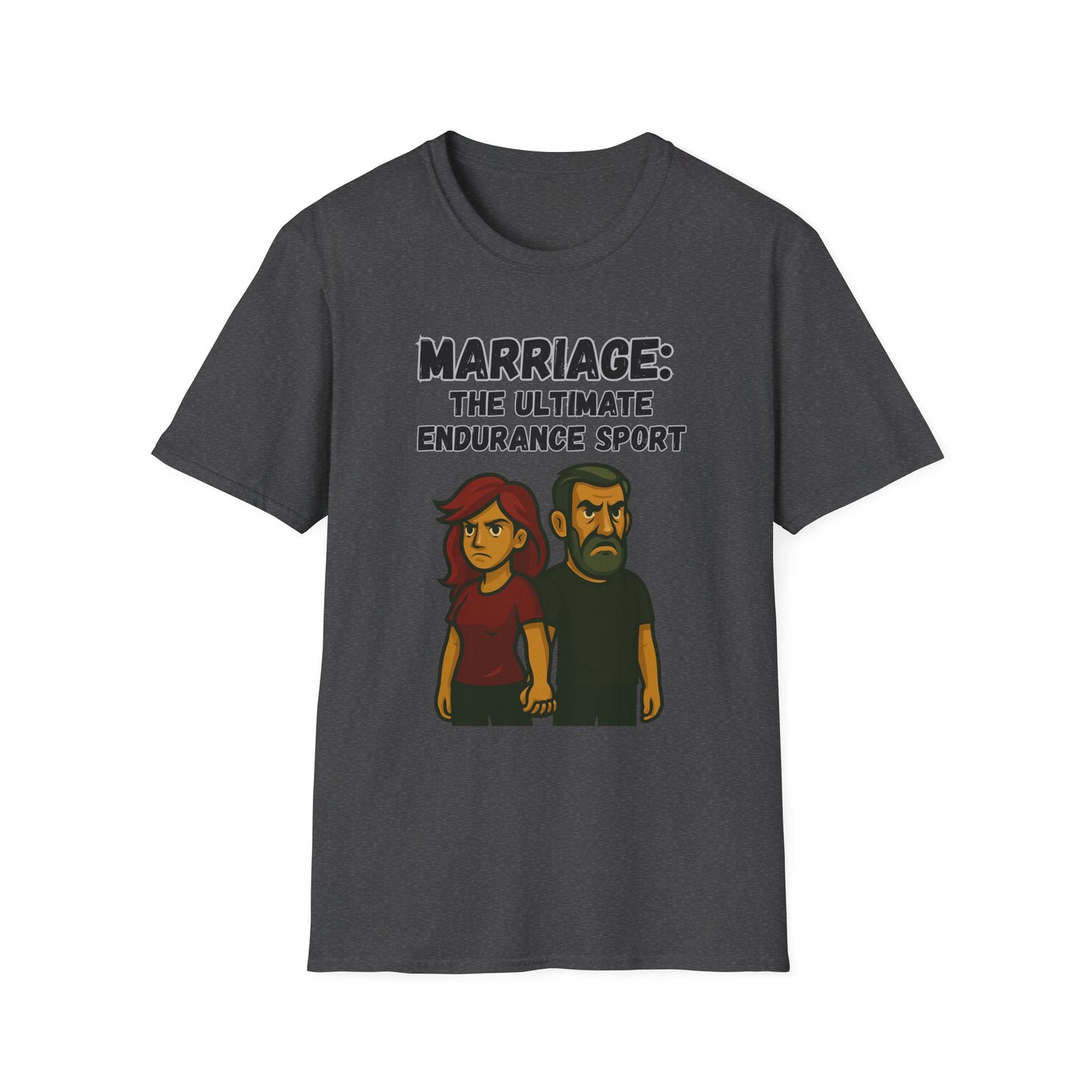 Marriage: The ultimate endurance sport unisex T-shirt