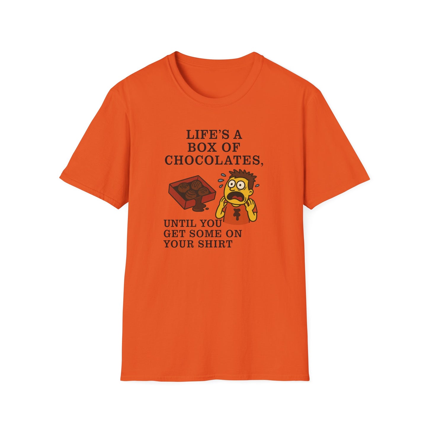 Life's a Box of Chocolates Soft Unisex T-Shirt