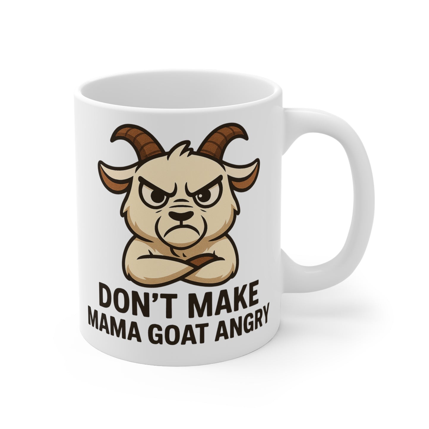 Don’t Make Mama Goat Angry Mug 11oz