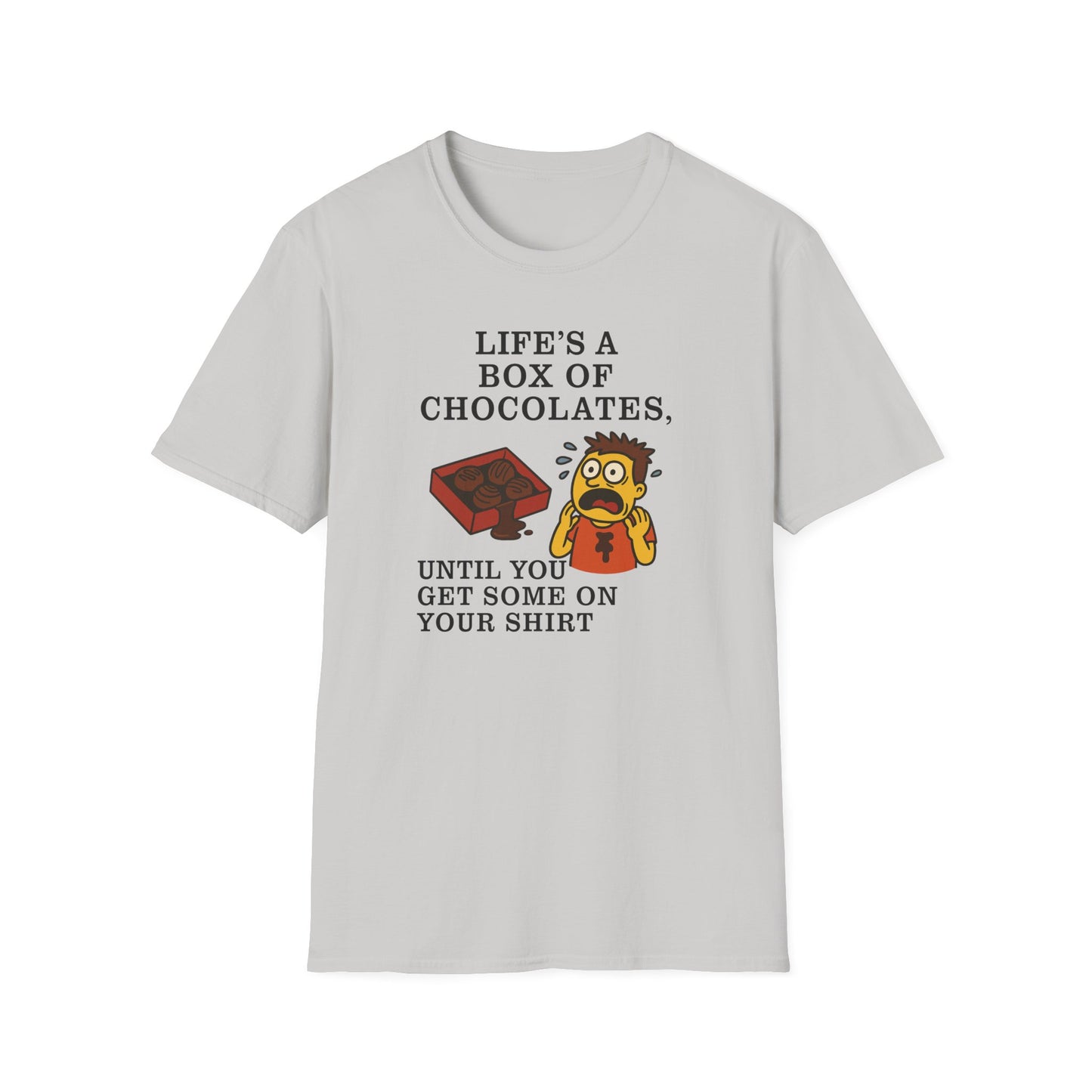 Life's a Box of Chocolates Soft Unisex T-Shirt