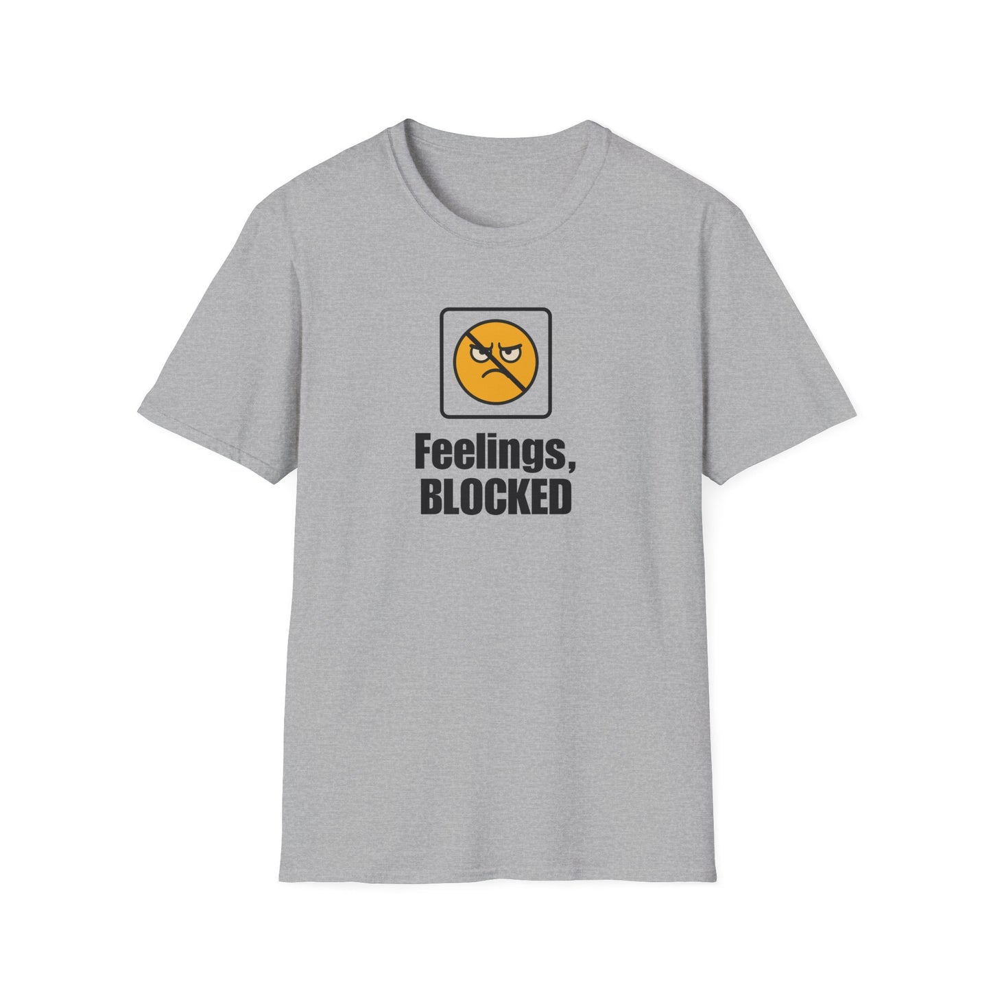 Feelings Blocked Soft Unisex T-Shirt