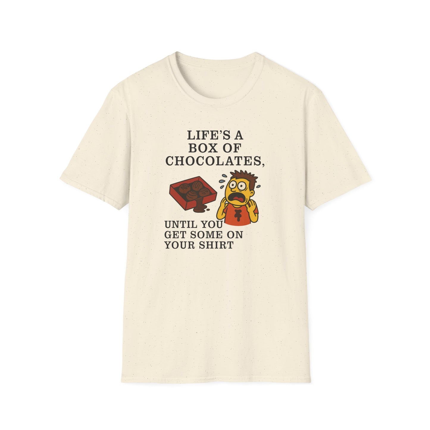 Life's a Box of Chocolates Soft Unisex T-Shirt