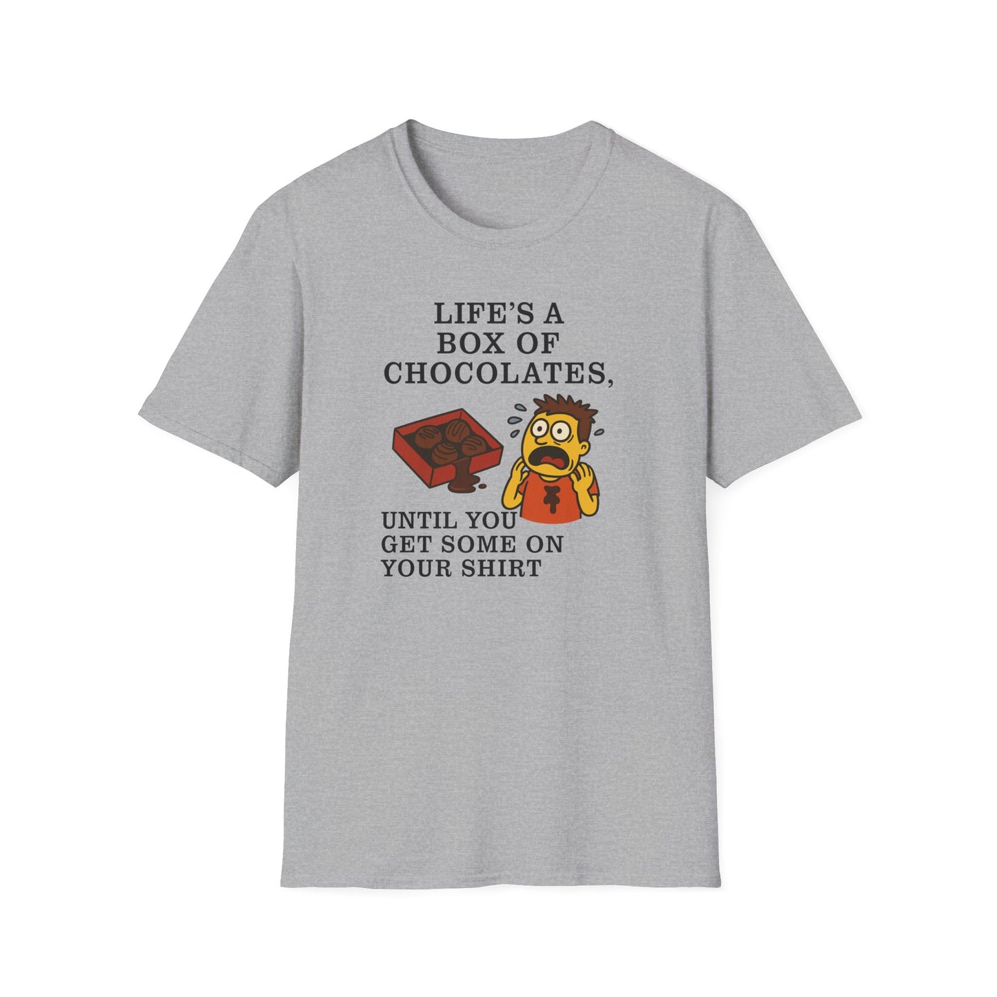 Life's a Box of Chocolates Soft Unisex T-Shirt