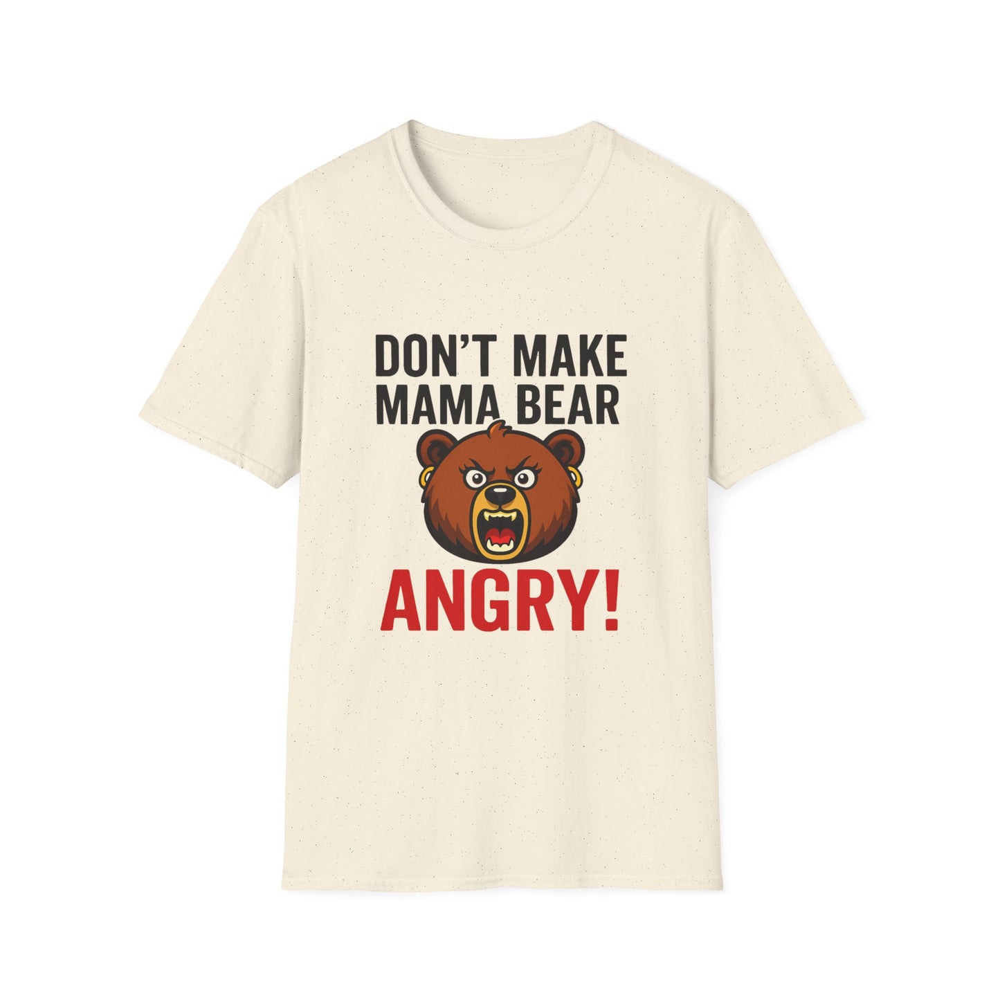 Dont Make Mama Bear Angry T-Shirt, Funny Gift, Family Tee, Unisex Cotton Top, Mom Humor Shirt, Birthday Gift