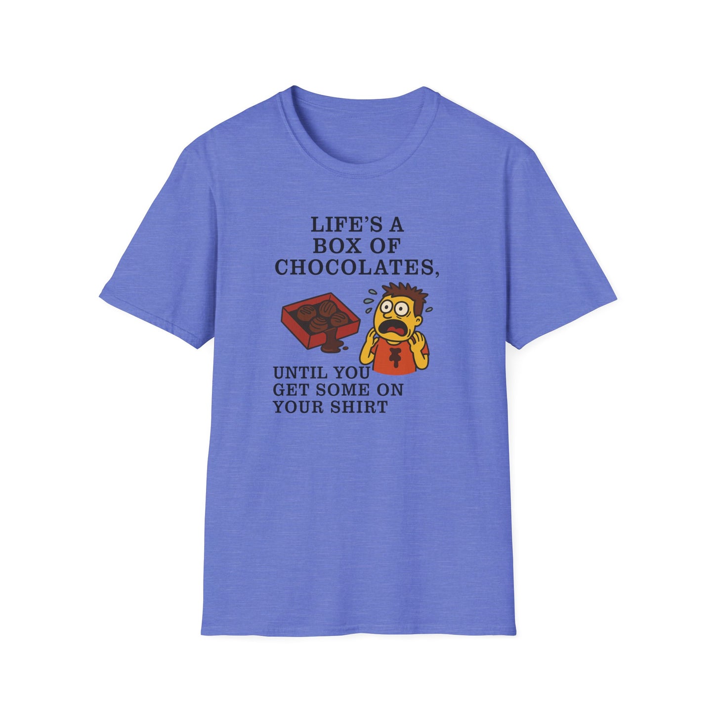 Life's a Box of Chocolates Soft Unisex T-Shirt