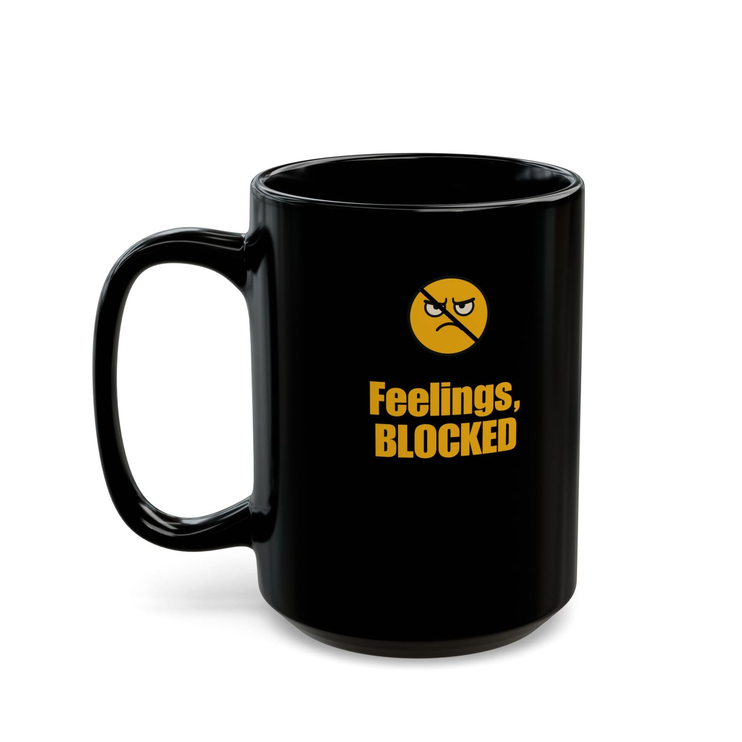 Blocked Feelings Coffee Mug 11oz & 15oz