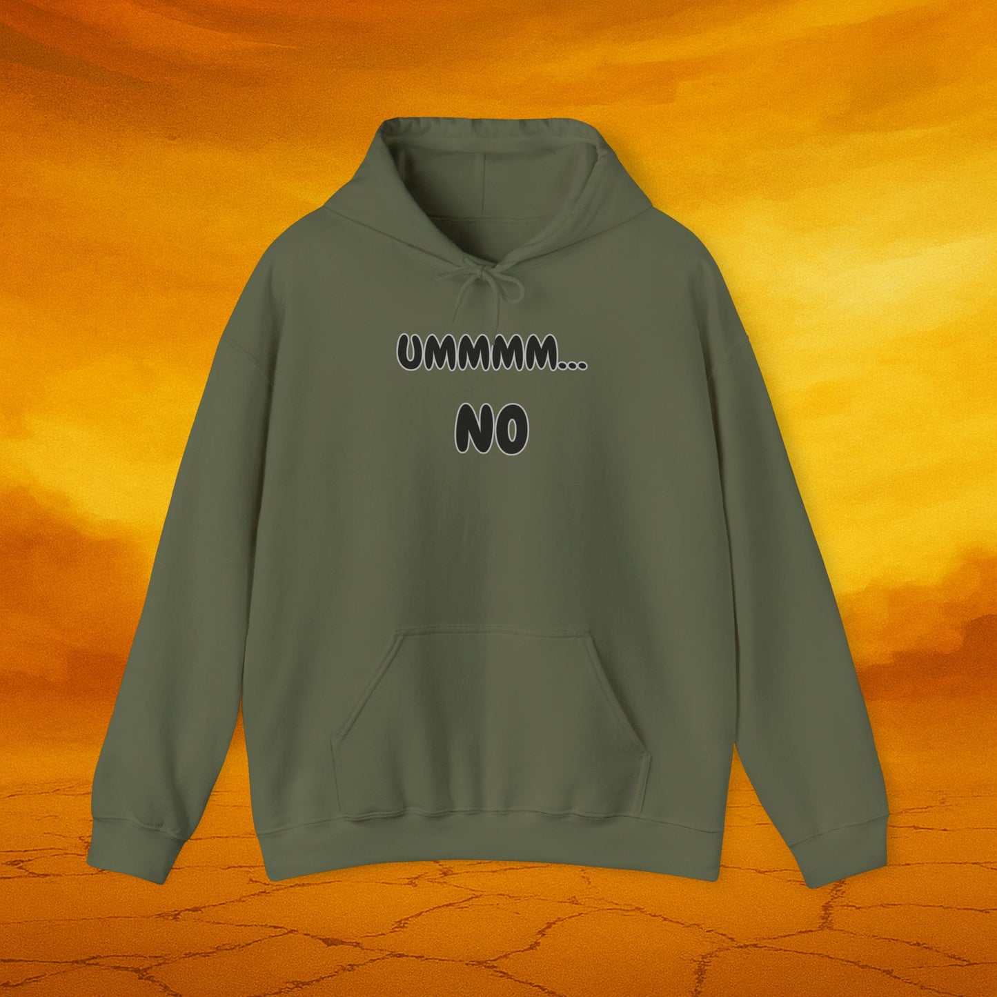 Ummmm...No Hoodie - Funny Unisex Sweatshirt for Casual Wear, Comfy Gift, Relaxed Style, Perfect for Everyday Use, Winter Wardrobe