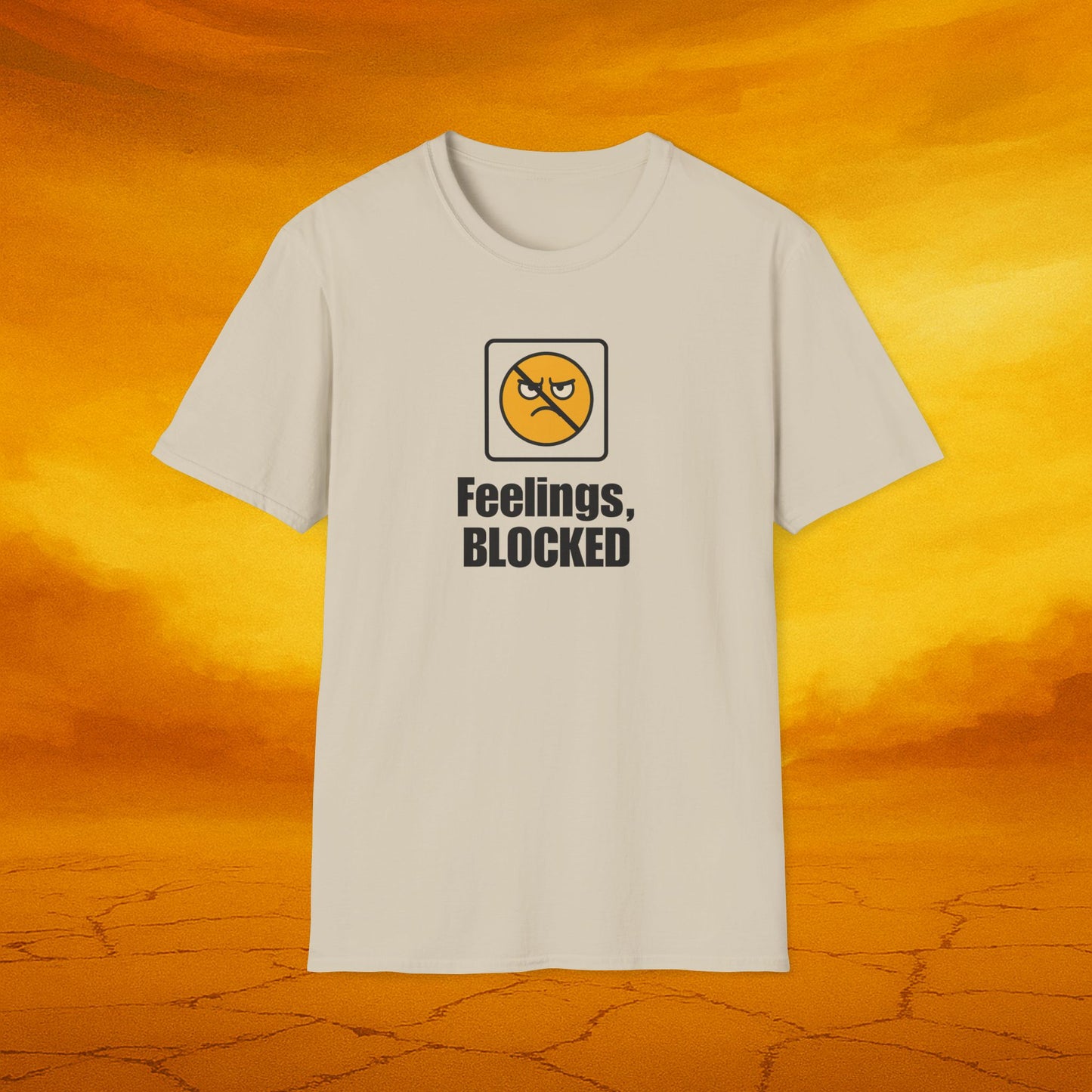 Feelings Blocked Soft Unisex T-Shirt