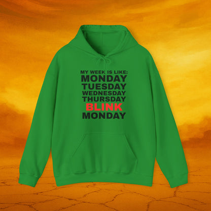 My Week Is Like Hoodie, Unisex Hoodie, Funny Sweatshirt, Gift for Friends, Humor Apparel, Monday Motivation