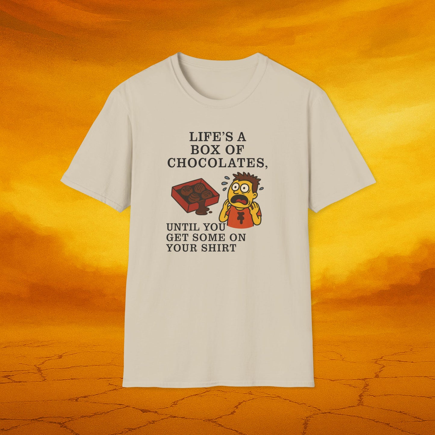 Life's a Box of Chocolates Soft Unisex T-Shirt