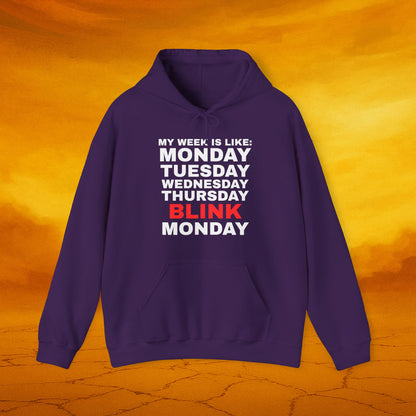 My Week Is Like Hoodie, Unisex Hoodie, Funny Sweatshirt, Gift for Friends, Humor Apparel, Monday Motivation