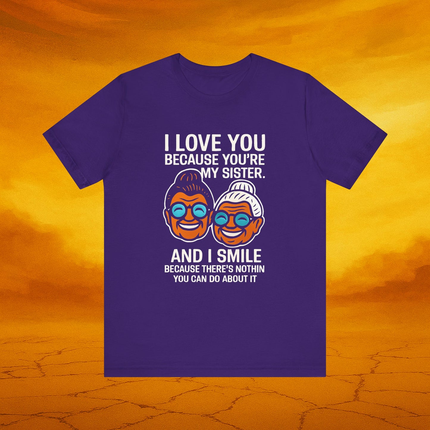 Sister Bond Graphic Tee - Super Soft Unisex Funny Family Shirt