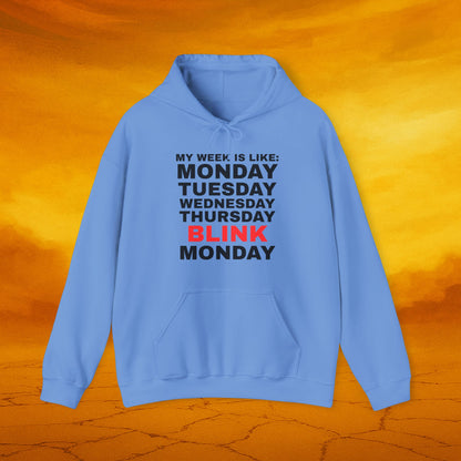 My Week Is Like Hoodie, Unisex Hoodie, Funny Sweatshirt, Gift for Friends, Humor Apparel, Monday Motivation