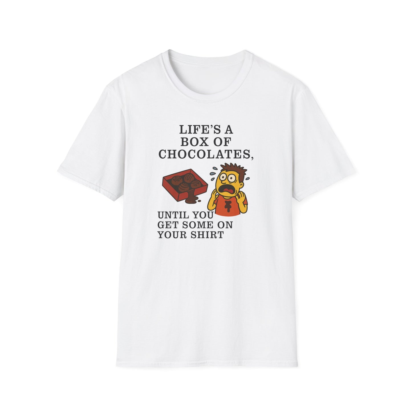 Life's a Box of Chocolates Soft Unisex T-Shirt