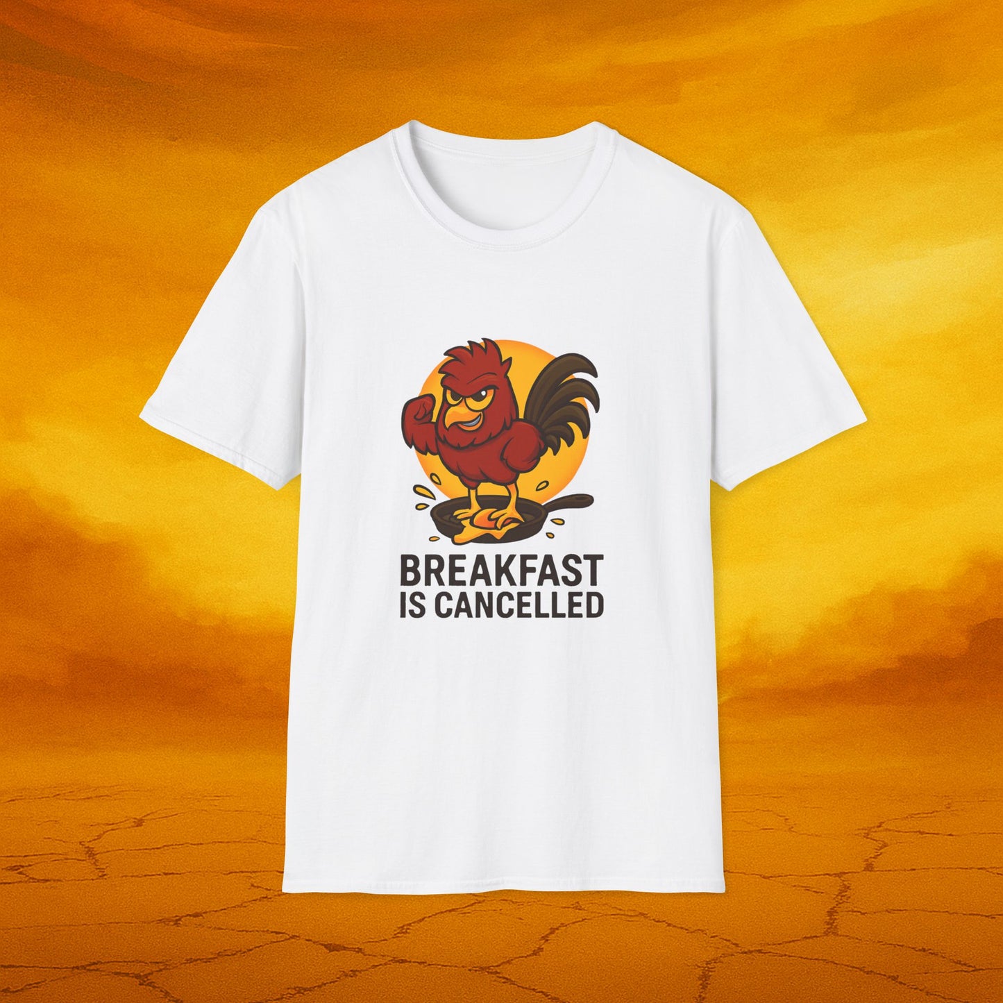 Breakfast is Cancelled Tee - Soft Unisex t-shirt