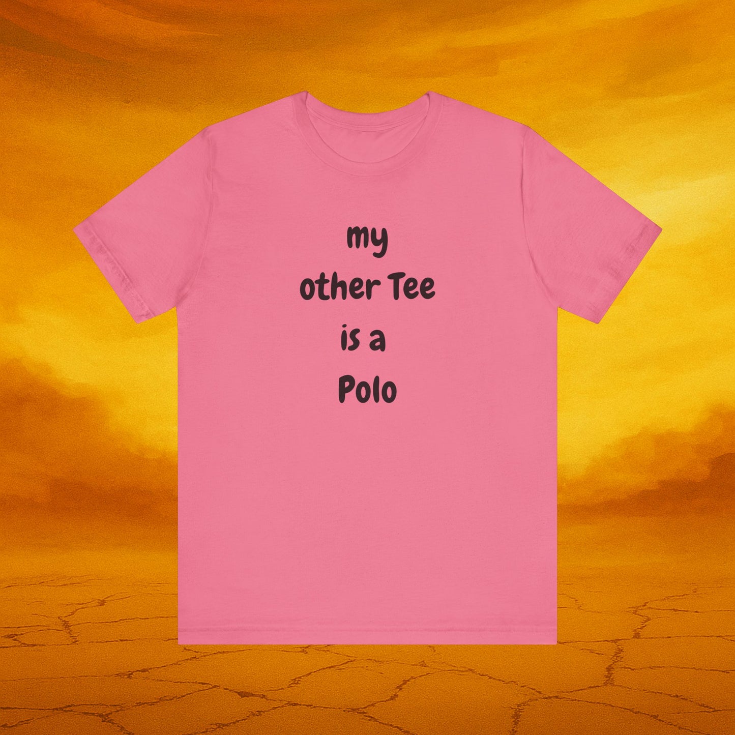 My Other Tee is a Polo Ultra Soft Unisex T-shirt