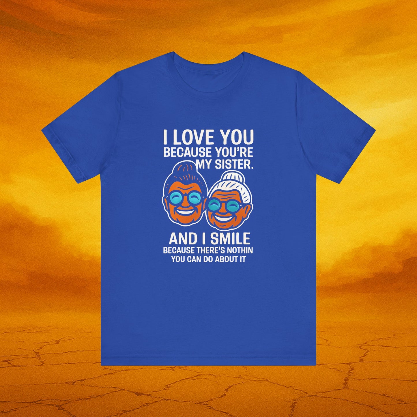 Sister Bond Graphic Tee - Super Soft Unisex Funny Family Shirt
