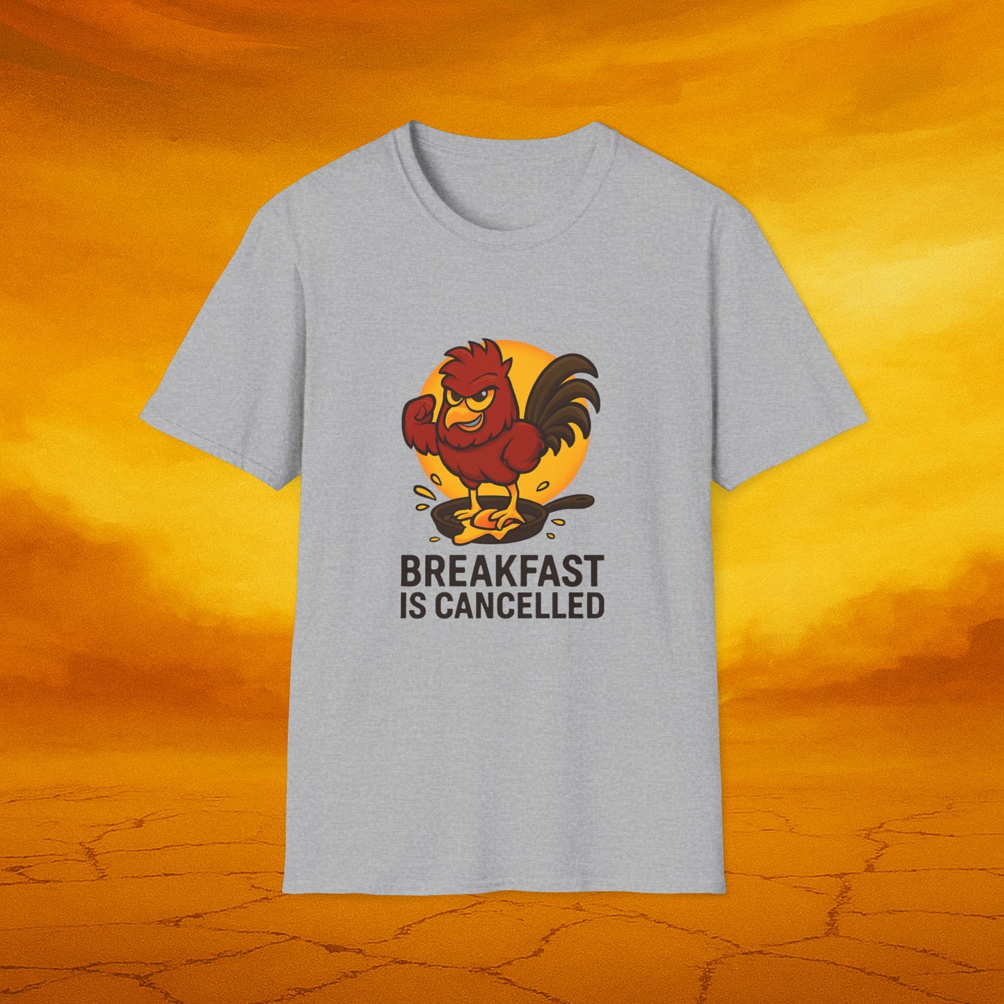Breakfast is Cancelled Tee - Soft Unisex t-shirt