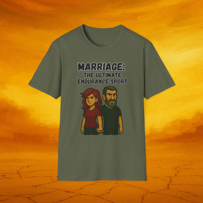 Marriage: The ultimate endurance sport soft unisex T-shirt