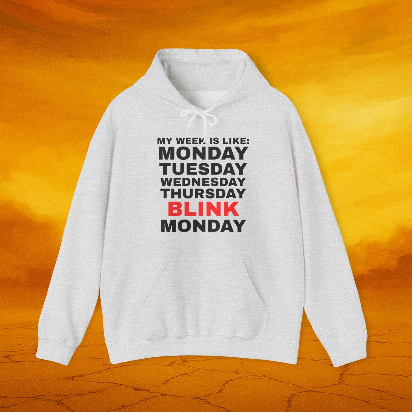 My Week Is Like Hoodie, Unisex Hoodie, Funny Sweatshirt, Gift for Friends, Humor Apparel, Monday Motivation