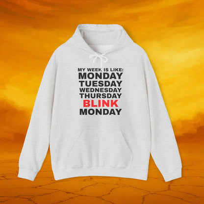 My Week Is Like Hoodie, Unisex Hoodie, Funny Sweatshirt, Gift for Friends, Humor Apparel, Monday Motivation