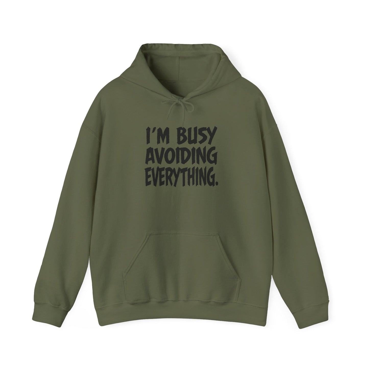 I'm Busy Avoiding Everything Sweatshirt, Funny Hoodie, Unisex Pullover, Casual Wear, Gift for Him/Her, Cozy Loungewear