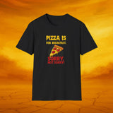 Pizza Breakfast Humor Unisex T-Shirt, Funny Foodie Gift, Pizza Lovers Tee, Casual Wear