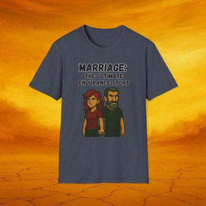 Marriage: The ultimate endurance sport soft unisex T-shirt