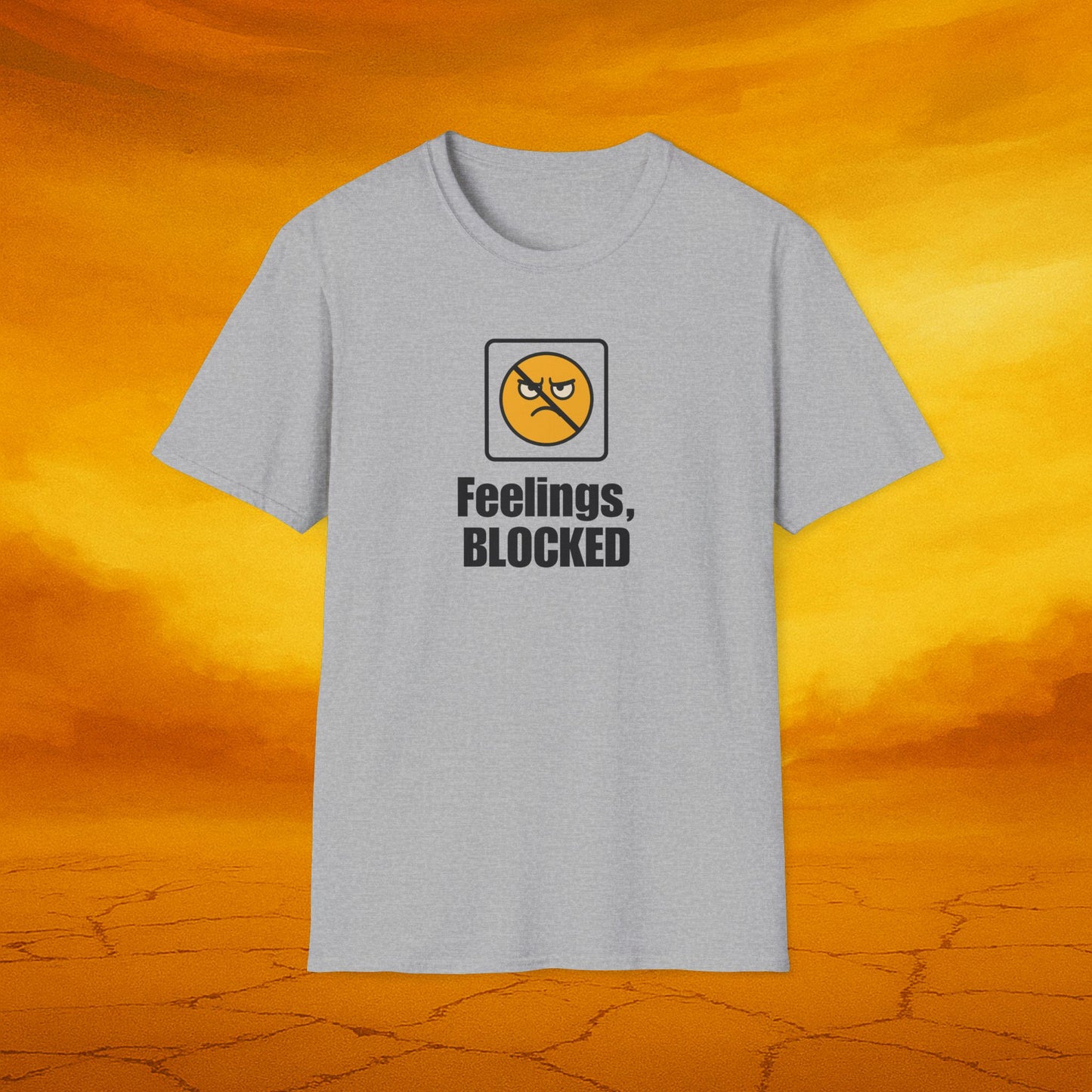 Feelings Blocked Soft Unisex T-Shirt