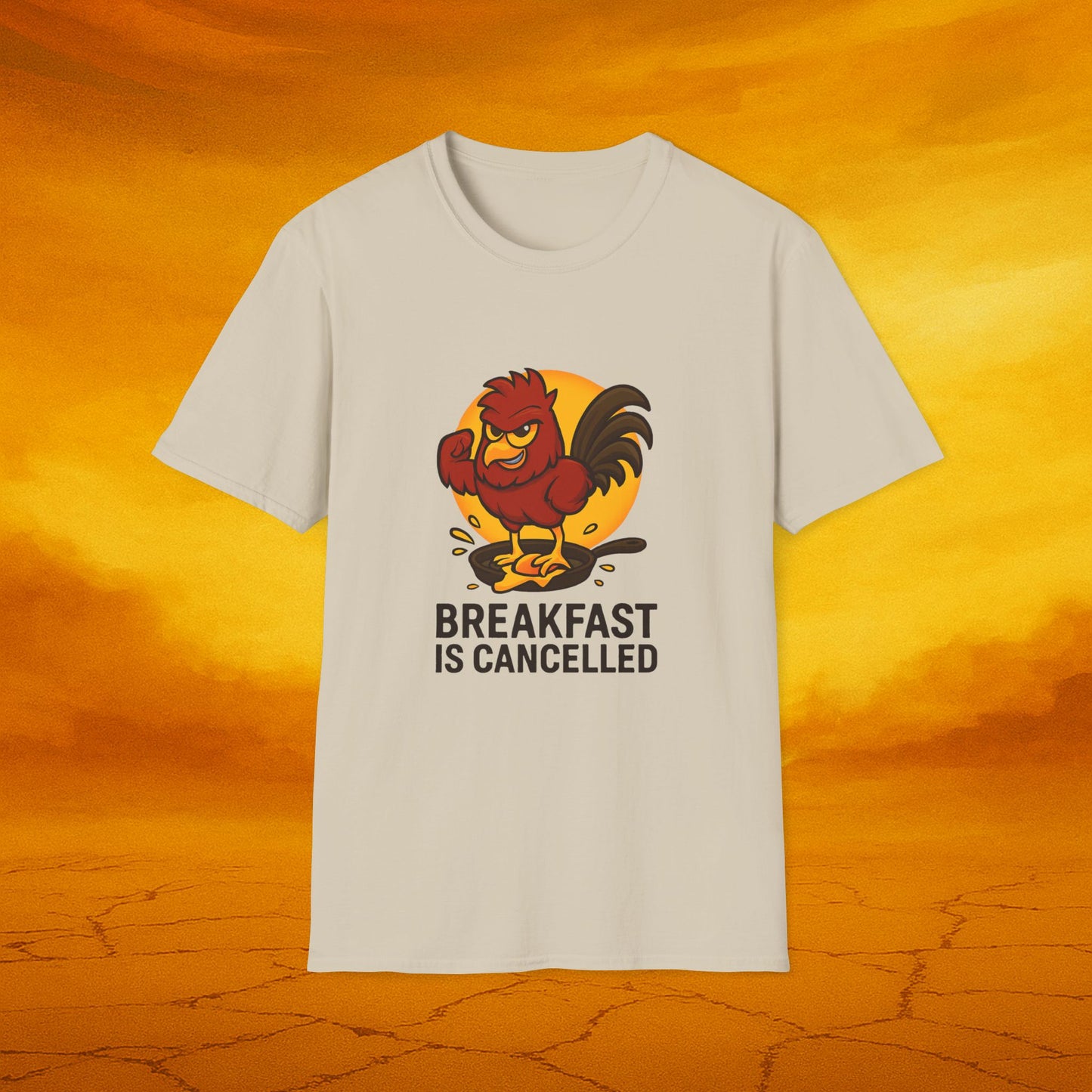 Breakfast is Cancelled Tee - Soft Unisex t-shirt