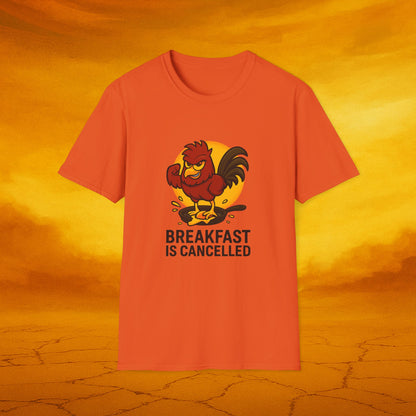 Breakfast is Cancelled Tee - Soft Unisex t-shirt