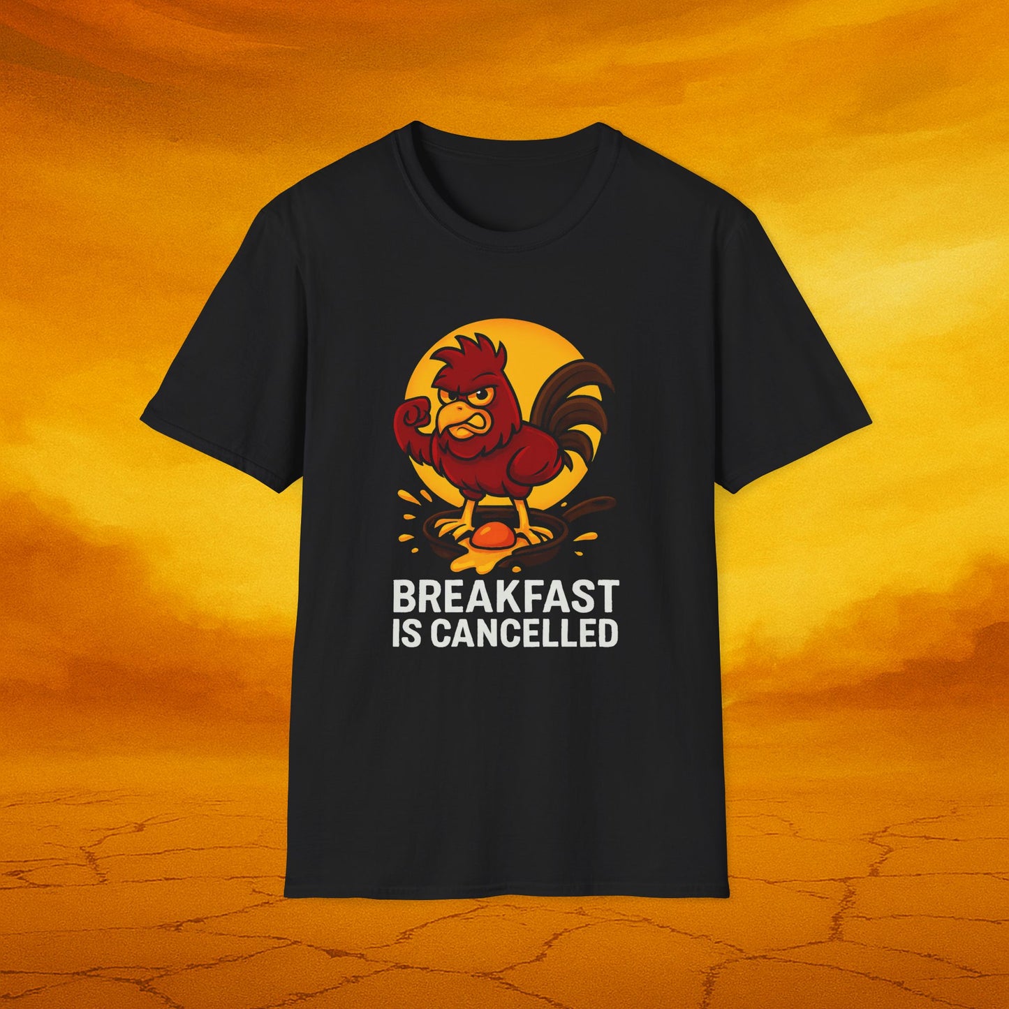 Breakfast is Cancelled Tee - Soft Unisex t-shirt