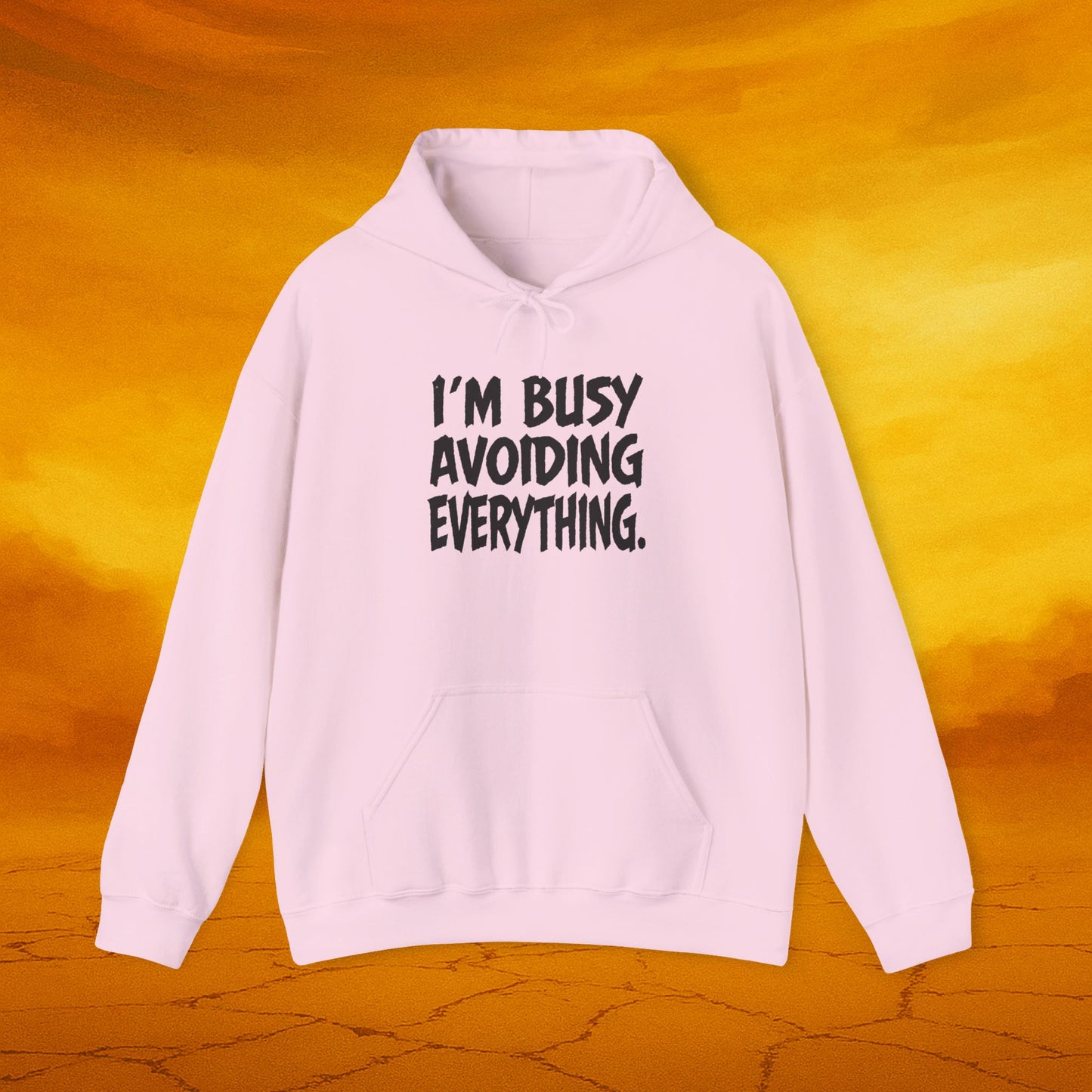 I'm Busy Avoiding Everything Sweatshirt, Funny Hoodie, Unisex Pullover, Casual Wear, Gift for Him/Her, Cozy Loungewear