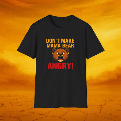 Dont Make Mama Bear Angry T-Shirt, Funny Gift, Family Tee, Unisex Cotton Top, Mom Humor Shirt, Birthday Gift