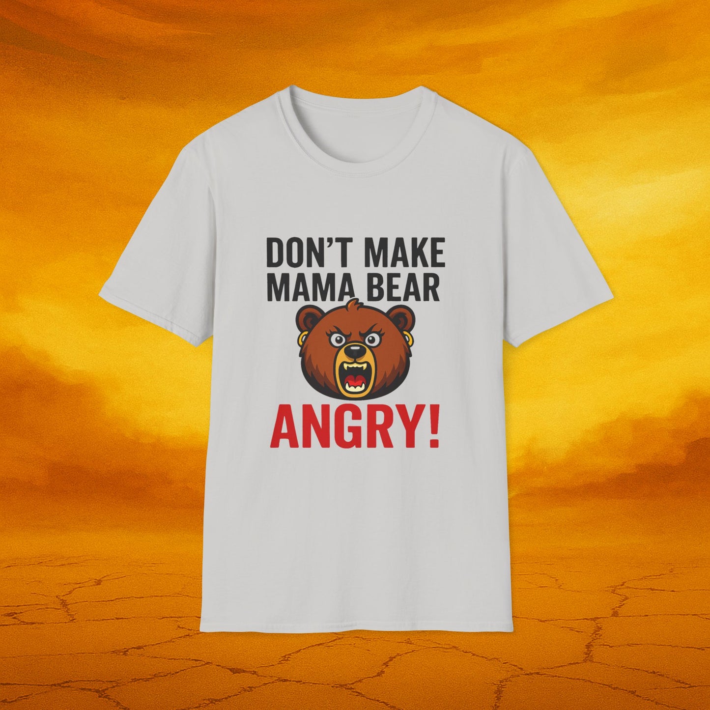 Dont Make Mama Bear Angry T-Shirt, Funny Gift, Family Tee, Unisex Cotton Top, Mom Humor Shirt, Birthday Gift