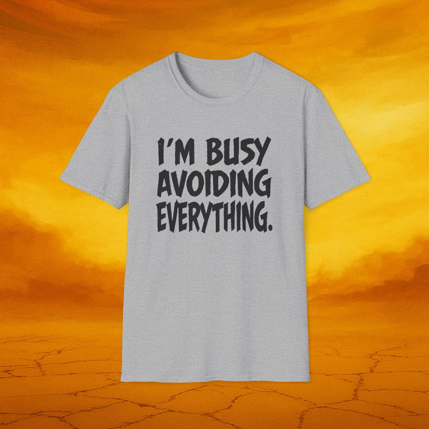 I’m Busy Avoiding Everything Tee, Unisex Casual Shirt, Gift for Friends, Relaxed Fit Shirt, Everyday Humor Wear