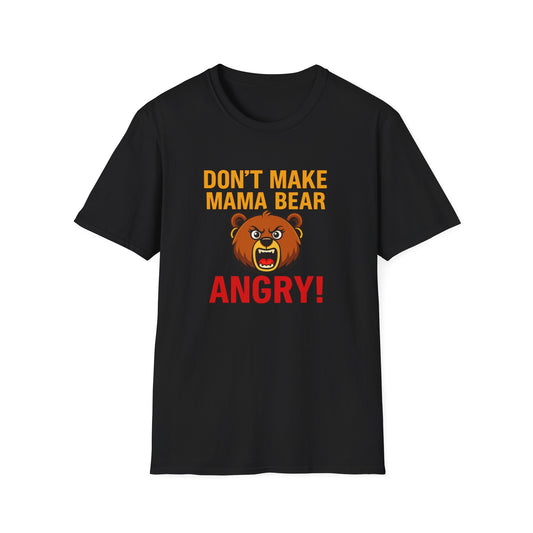 Dont Make Mama Bear Angry T-Shirt, Funny Gift, Family Tee, Unisex Cotton Top, Mom Humor Shirt, Birthday Gift