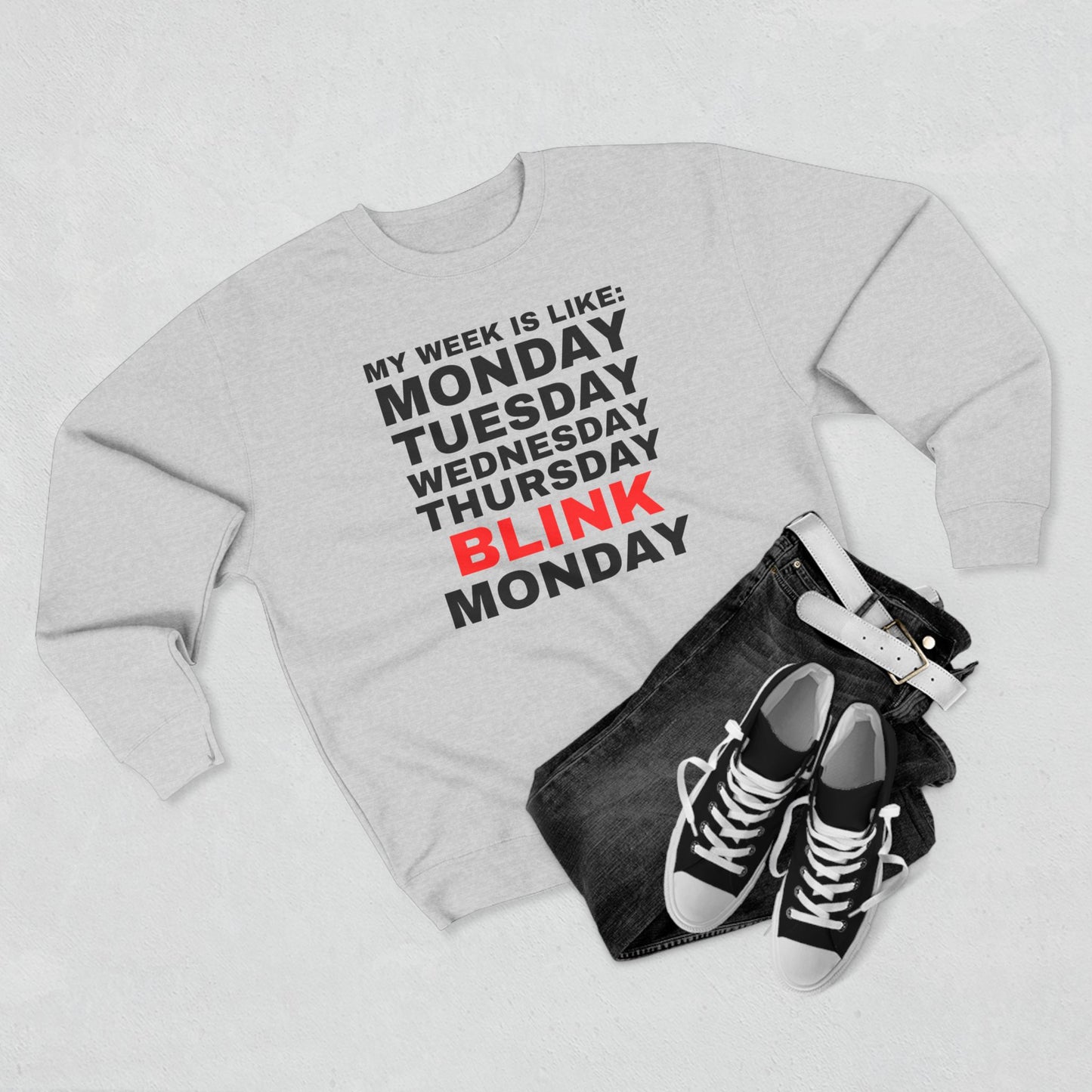 Days of Week - Funny Unisex Crewneck Sweatshirt, Casual Wear, Gift for Friends, Office Humor, Cozy Apparel, Weekend Vibes, Relaxed Fit