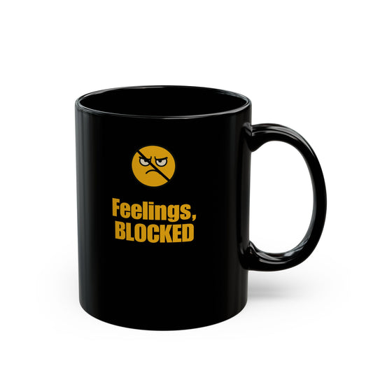 Blocked Feelings Coffee Mug 11oz & 15oz