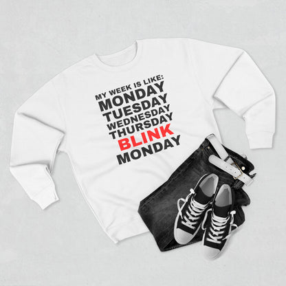 Days of Week - Funny Unisex Crewneck Sweatshirt, Casual Wear, Gift for Friends, Office Humor, Cozy Apparel, Weekend Vibes, Relaxed Fit