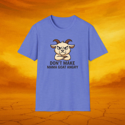 Don’t Make Mama Goat Angry Unisex T-Shirt