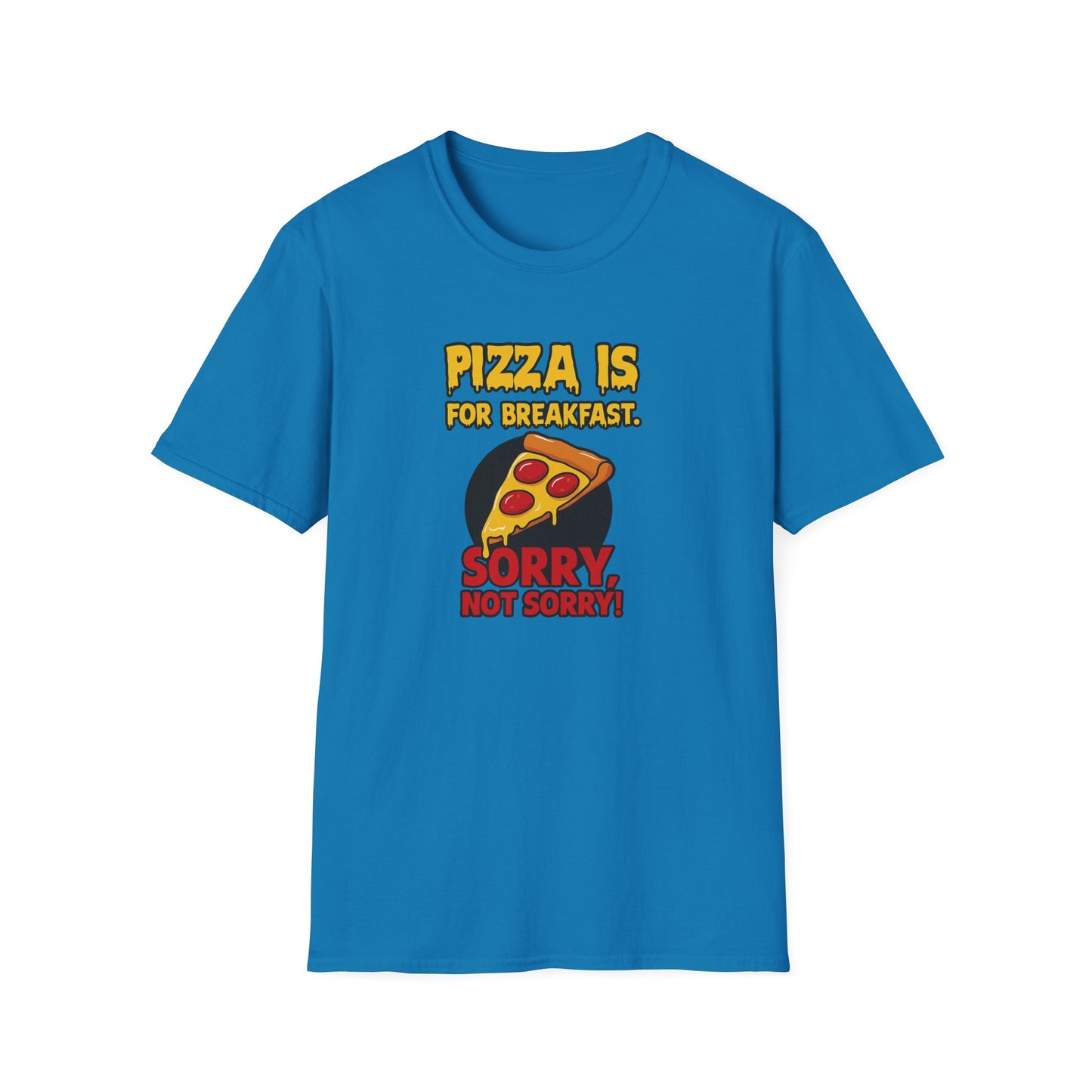 Pizza Breakfast Humor Unisex T-Shirt, Funny Foodie Gift, Pizza Lovers Tee, Casual Wear