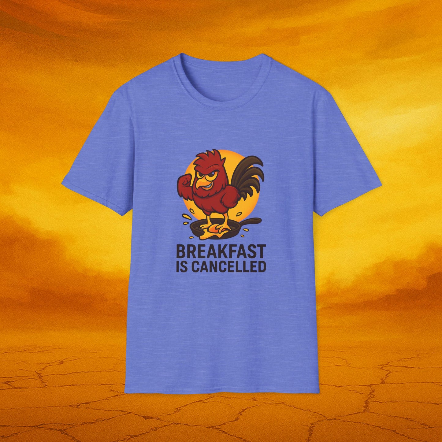 Breakfast is Cancelled Tee - Soft Unisex t-shirt